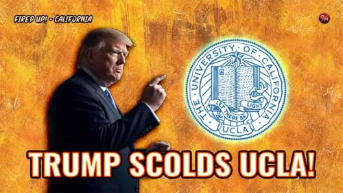 Trump’s $1 BILLION UCLA Lawsuit & CA’s Political Chaos cover art