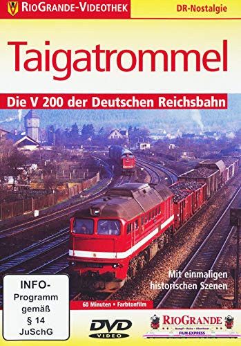 Preisvergleich Produktbild Taigatrommel - Die V 200 der Deutschen Reichsbahn