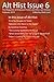 Alt Hist Issue 6: The Magazine of Historical Fiction and Alternate History (Volume 6)