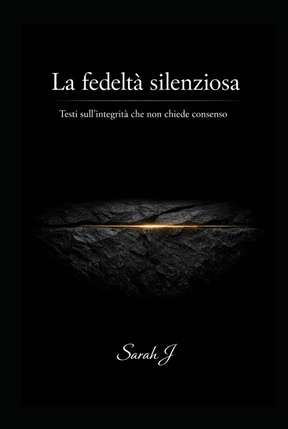 La fedeltà silenziosa: Testi sull’integrità che non chiede consenso