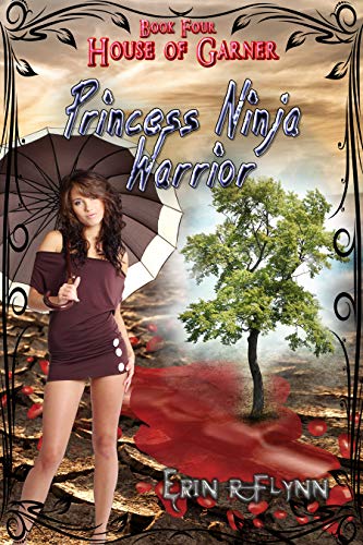 Princess Ninja Warrior (House of Garner Book 4) (English Edition)