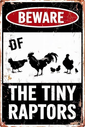 Funny Beware Of Chicken Signs For Coop Funny Outdoor Chicken Coop Signs Beware Of The Tiny Raptors Sign Chicken Coop Accessories 8x12 in