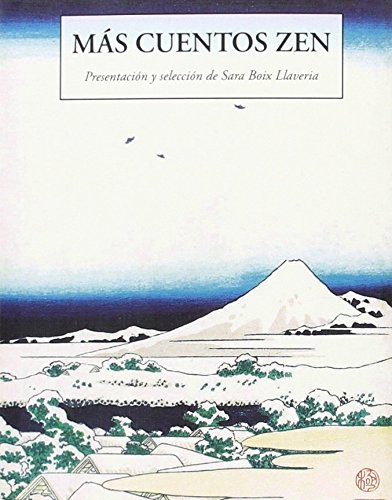 MAS CUENTOS ZEN (LOS PEQUEÑOS LIBROS DE LA SABIDURIA)