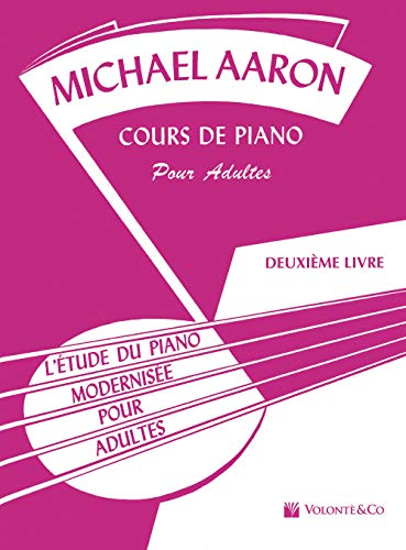 Cours De Piano Pour Adultes Vol. 2: L'Etude Du Piano ModerniseE Gratuit