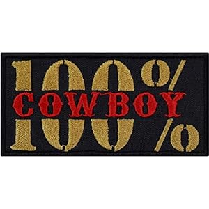 Lapjes Appliqués – Cowboy Patch “100% Cowboy” Wilde Westen Strijkpatch Texas Patch VS Applicatie voor Western Country Rockabilly Cadeau voor alle stoffen | 100x50mm