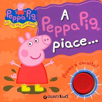 Paperback A Peppa Pig piace...Hip hip urrà per Peppa! Premi e ascolta! [Italian] Book