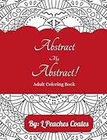 Abstract My Abstract: Adult Coloring Book B08KMFVCC6 Book Cover