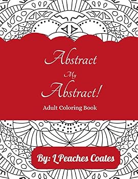 Paperback Abstract My Abstract: Adult Coloring Book