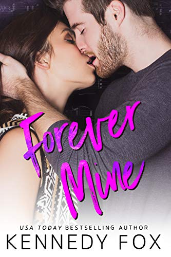 Forever Mine (Roommate Duet Series) by [Kennedy Fox]