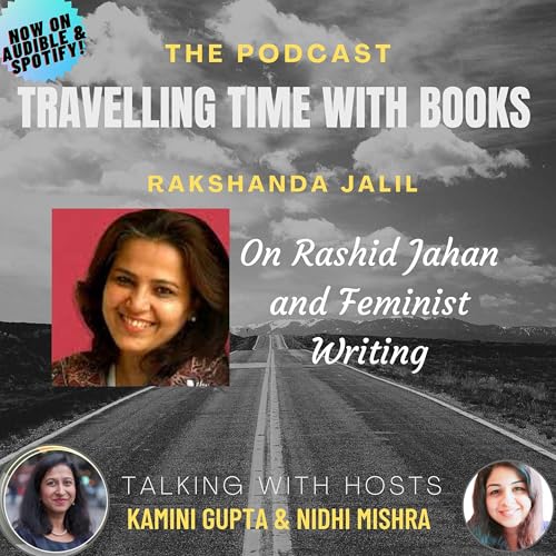 Feminism and Rashid Jahan , with Rakshanda Jalil