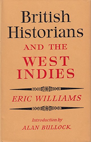 British Historians and the West Indies. Preface... B0061W054C Book Cover