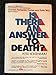 Is There an Answer to Death? (Spectrum Books)