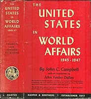 The United States in World Affairs 1945-47 B0007FMU9C Book Cover
