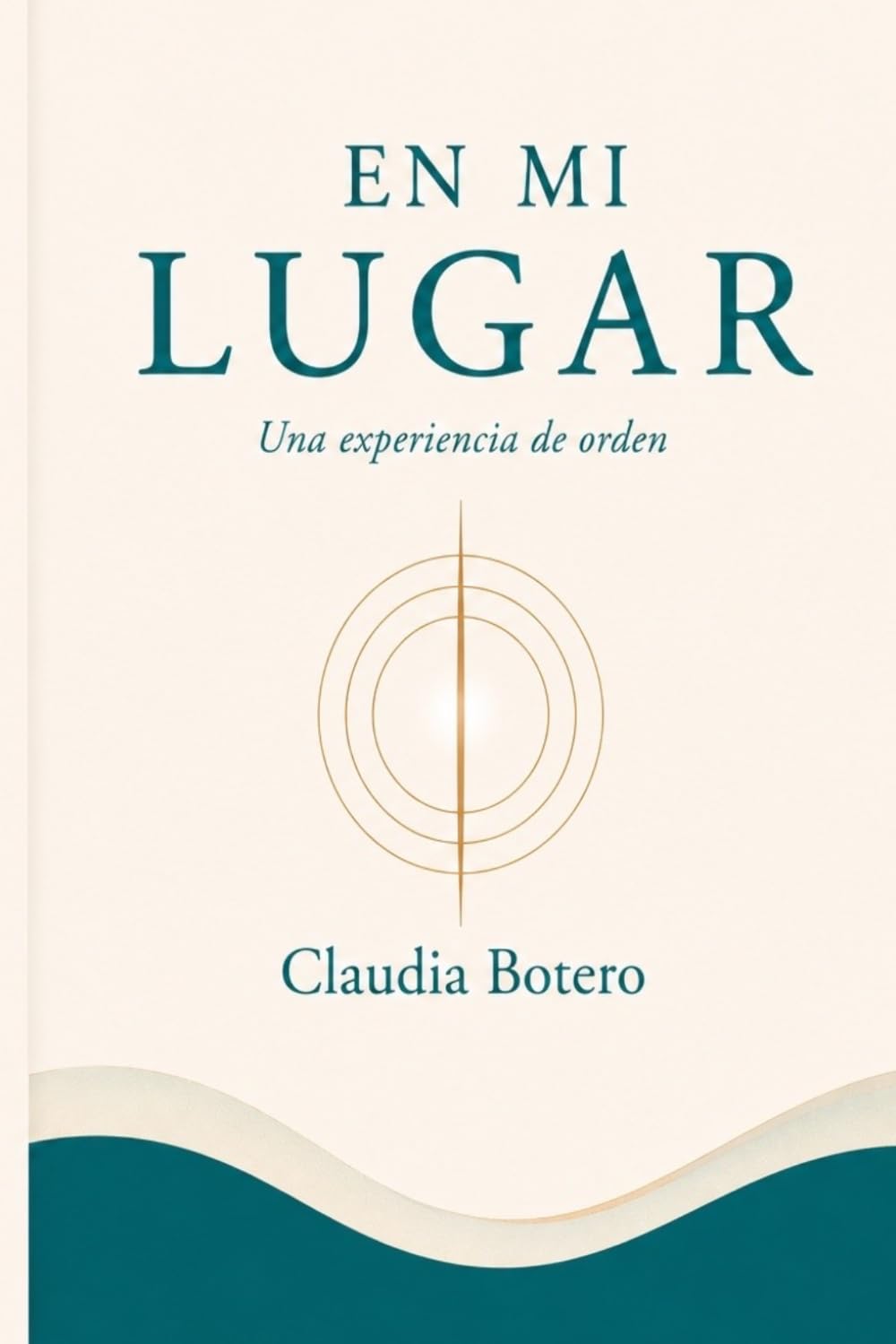 En mi lugar: Una experiencia de orden