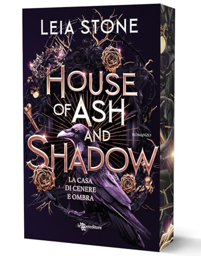 House of ash and shadow. La casa di cenere e ombra: Vol. 1