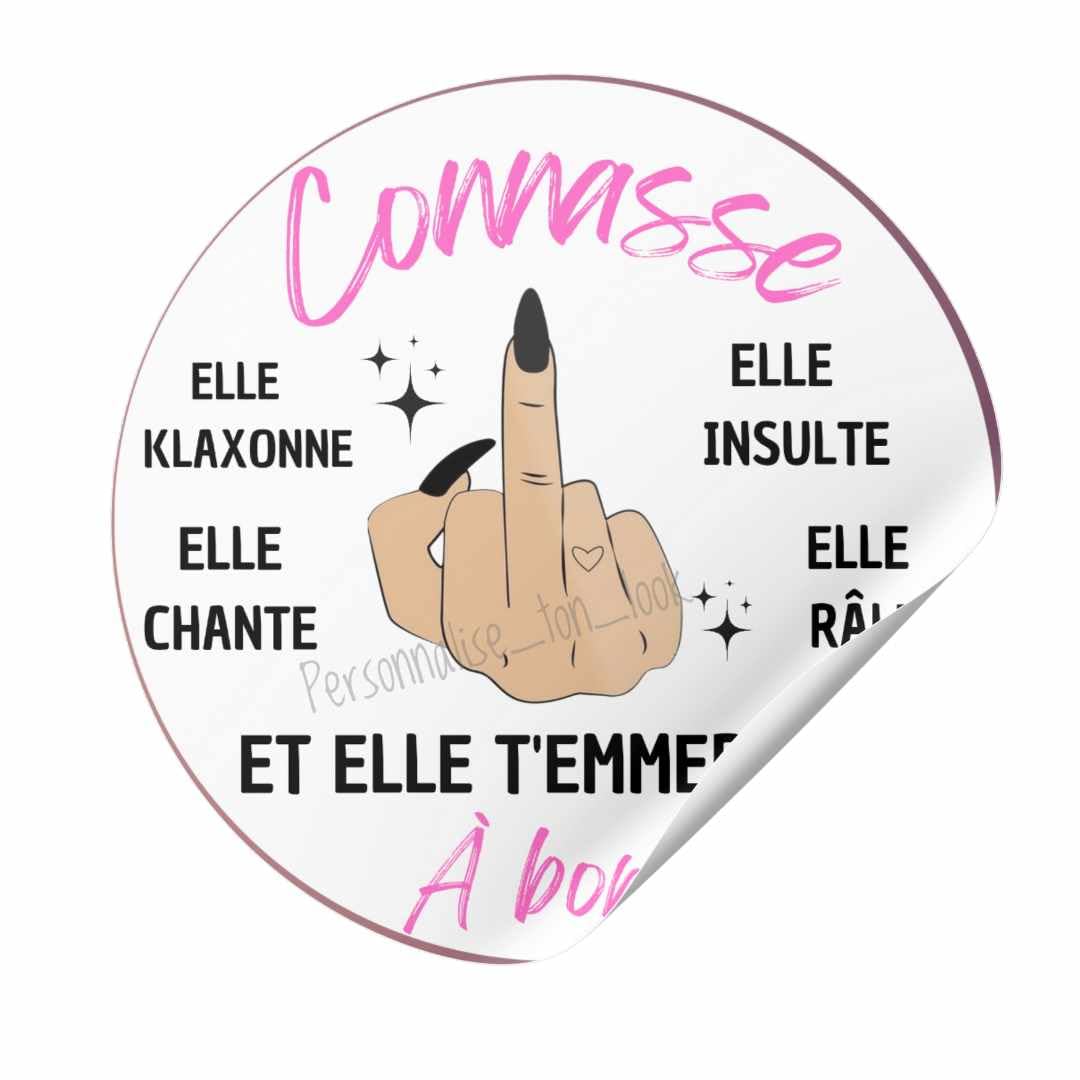 Autocollant Drôle de Voiture, "Connasse: Elle Klaxonne, Elle Insulte, Elle Chante, Et Elle T'emme* À bord STICKERS voiture humour