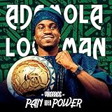 ADEMOLA LOOKMAN (Pain into Power)