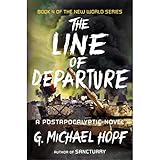 The Line of Departure: A Postapocalyptic Novel
