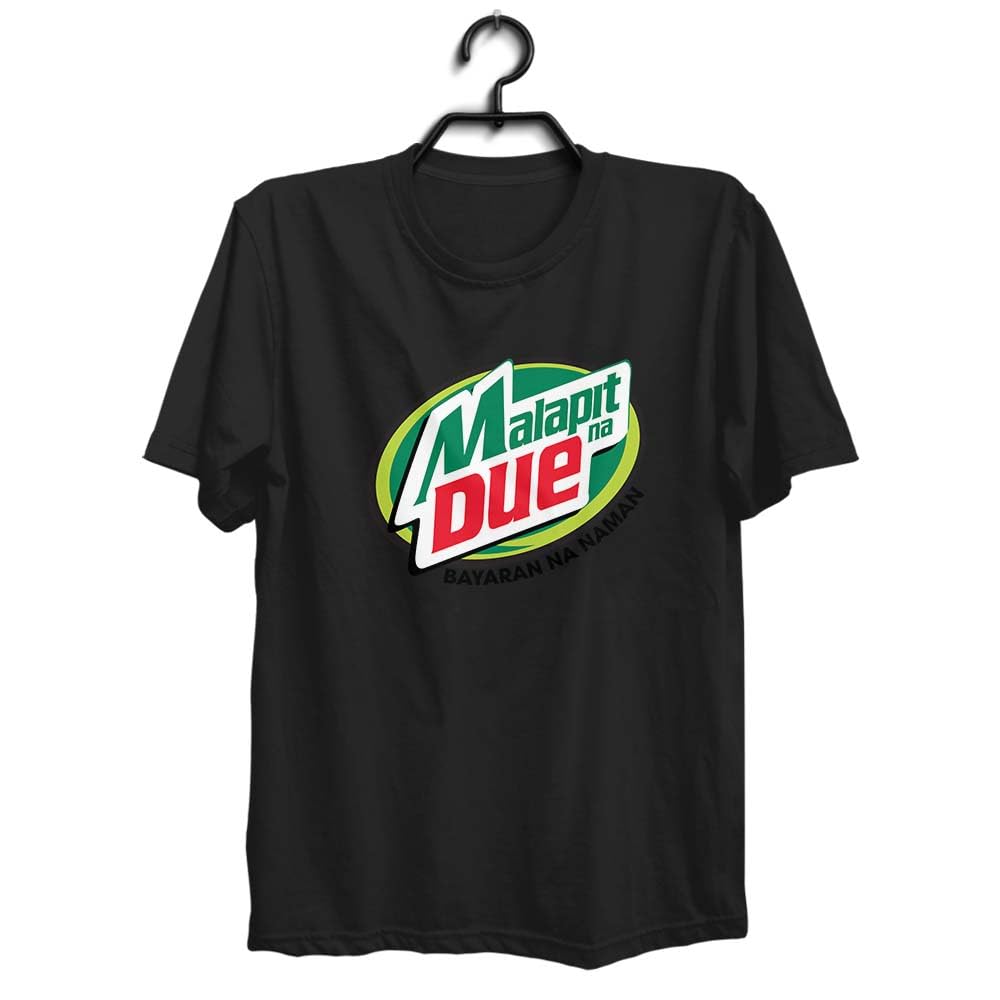 Malapit na Due Design Top Tees Funny Spoof T-shirt Gift Ideas For Men Women Unisex Print Shirt
