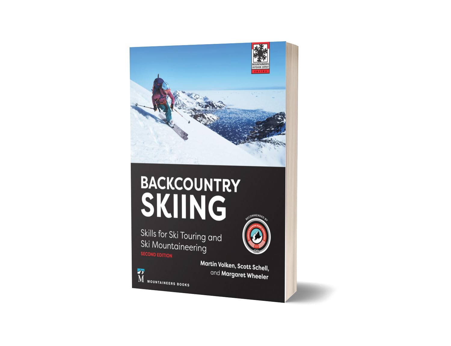 Backcountry Skiing: Skills for Ski Touring and Ski Mountaineering (Mountaineers Outdoor Expert)