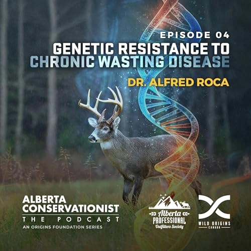Genetic Resistance to Chronic Wasting Disease || Ep. 4