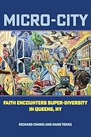 Micro-City: Faith Encounters Super-Diversity in Queens, NY (Polis: Fordham Series in Urban Studies) 1531513417 Book Cover
