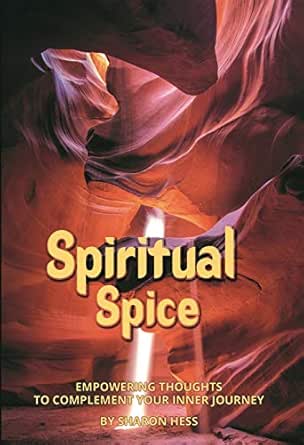 Spiritual Spice: Empowering Thoughts to Complement Your Inner Journey
