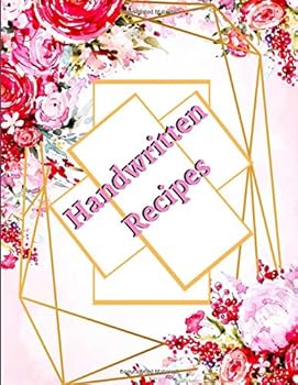 Paperback Handwritten Recipes: Make Your Own Cookbook , Tasty Custom Cookbook , Cookbooks Personal. Book