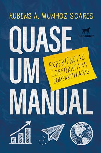 Quase um manual: Experiências corporativas compartilhadas