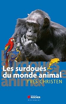 Paperback Les surdoués du monde animal [French] Book