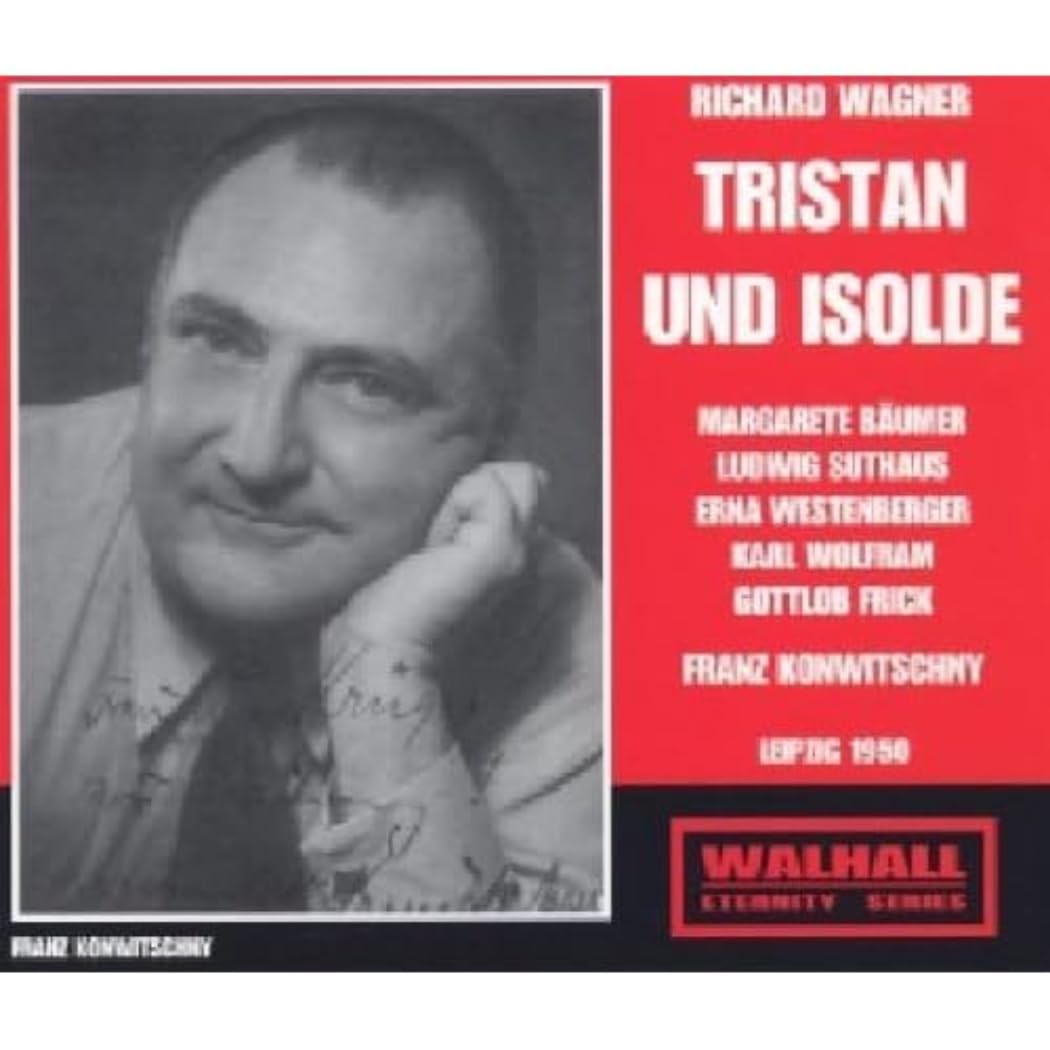 Wagner - Tristan und Isolde (Leipzig 1950 Konwitschny)