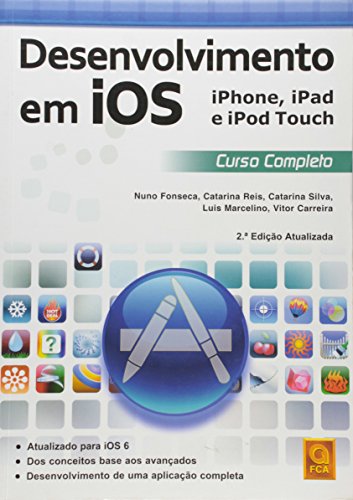 Desenvolvimento em ios. iphone , ipad e ipod touch. curso complet...