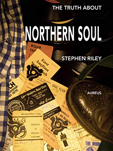 📔📒📕🔉 Télécharger 👏👍 The Truth About Northern Soul: Unpacking the Myths (English Edition) Gratuit