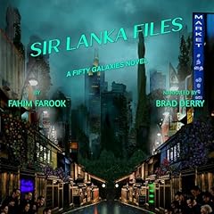 Sir Lanka Files Audiobook By Fahim Farook cover art