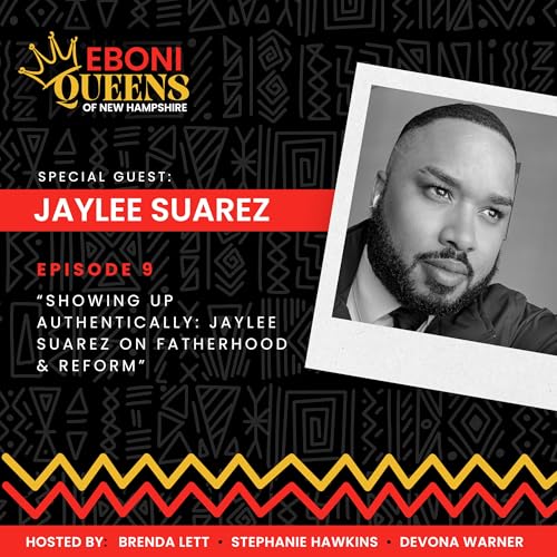 Showing Up Authentically: Jaylee Suarez on Fatherhood & Reform Podcast Por arte de portada