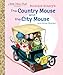 Richard Scarry's The Country Mouse and the City Mouse (Little Golden Book)