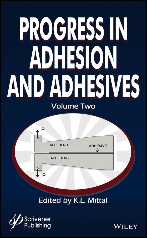 Progress in Adhesion and Adhesives, Volume 2 (Adhesion and Adhesives: Fundamental and Applied Aspects)