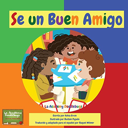 Sé Un Buen Amigo: La Academy Doodlebugs (Spanish Edition)