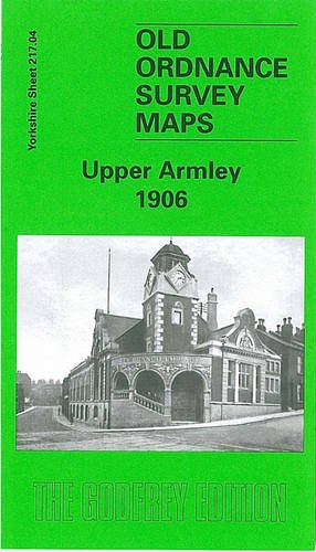 Upper Armley 1906: Yoikshire Sheet 217.04 (Old O.S. Maps of Yorkshire ...