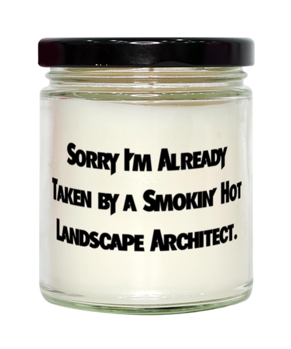 Generic New Landscape Architect Scent Candle, Sorry I'm Already Taken by a Smokin', Present for Friends, Inspire Gifts from Colleagues, 9oz