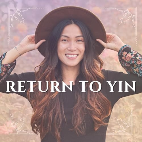 Return To Yin Podcast By Dr. Linh Love cover art