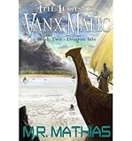  [ [ DRAGON ISLE (THE LEGEND OF VANX MALIC) BY(MATHIAS, M R )](AUTHOR)[PAPERBACK]