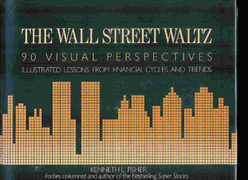 The Wall Street Waltz: 90 Visual Perspectives: ... 0809247976 Book Cover