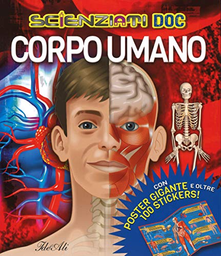  Corpo umano. Scienziati doc. Con adesivi. Ediz. illustrata