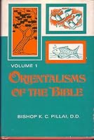 Orientalisms of the Bible Volume 1 B000I4X6N6 Book Cover