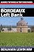 Wines of Bordeaux: Left Bank (Guides to Wines and Top Vineyards)