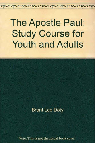 The Apostle Paul: Study Course for Youth and Ad... B005KDU9QC Book Cover