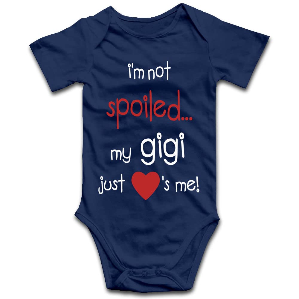 I'm Not Spoiled My Gigi Just Loves Me Baby Bodysuit Cotton Infant Romper Unisex Toddler Outfits