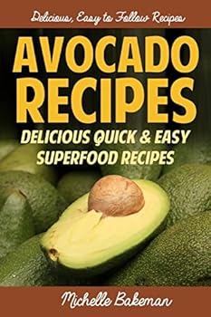 Paperback Avocado Recipes: Delicious Quick & Easy Superfood Recipes Book