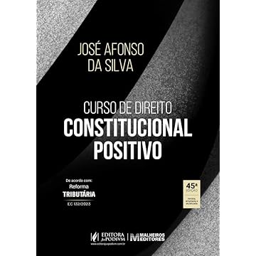 Capa do livro Curso de Direito Constitucional Positivo Ed45.2024